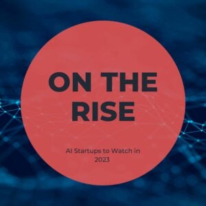 On the rise AI Startups to watch in 2023