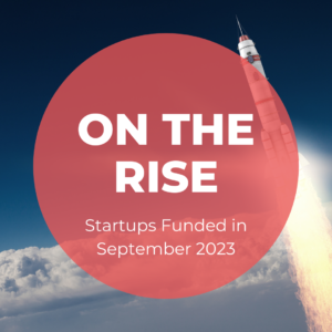 On the rise Startups Funded in September 2023